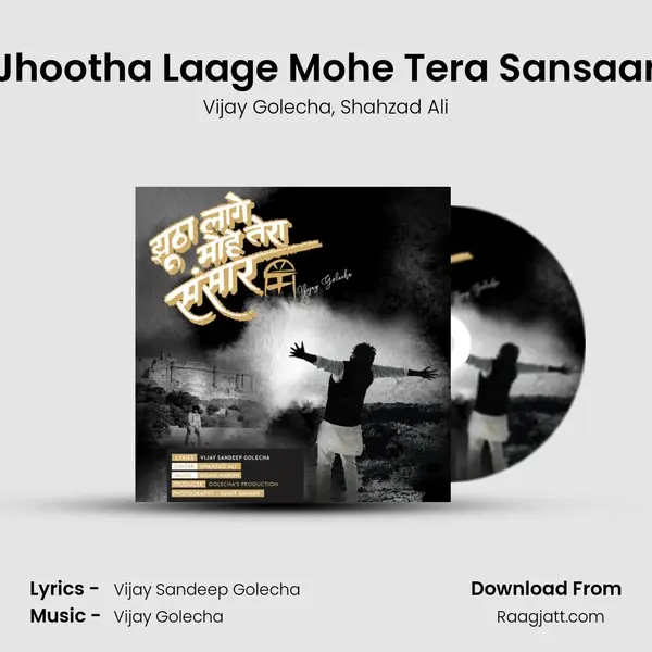 Jhootha Laage Mohe Tera Sansaar - Vijay Golecha album cover 