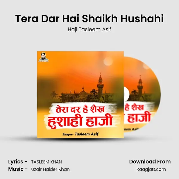 Tera Dar Hai Shaikh Hushahi mp3 song