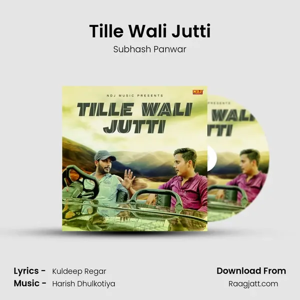 Tille Wali Jutti mp3 song