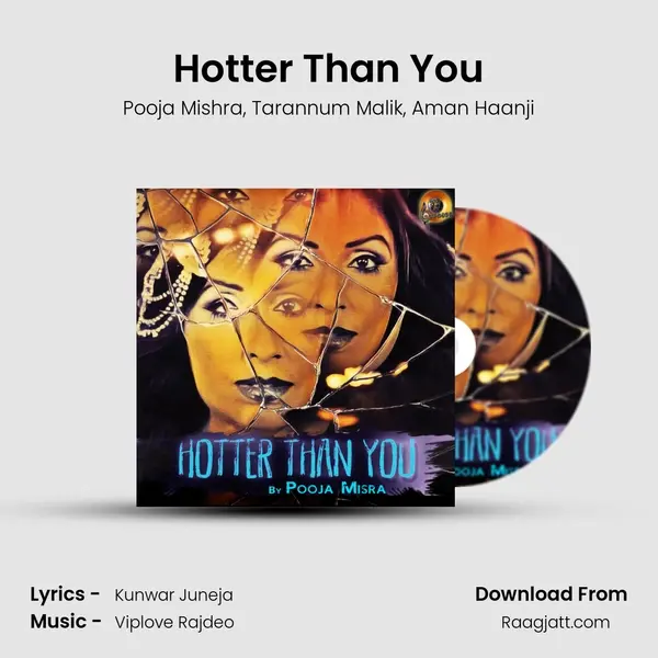 Hotter Than You - Pooja Mishra album cover 