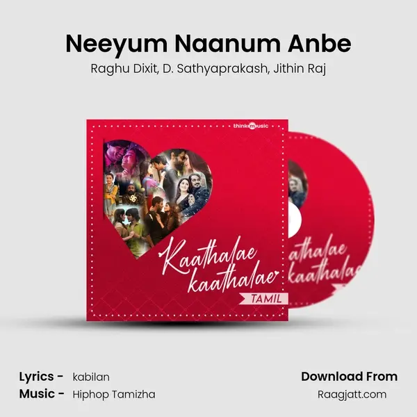 Neeyum Naanum Anbe mp3 song