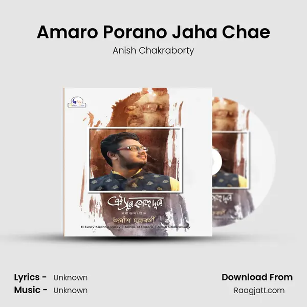 Amaro Porano Jaha Chae - Anish Chakraborty album cover 