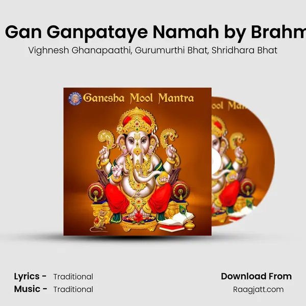 Om Gan Ganpataye Namah by Brahmins mp3 song