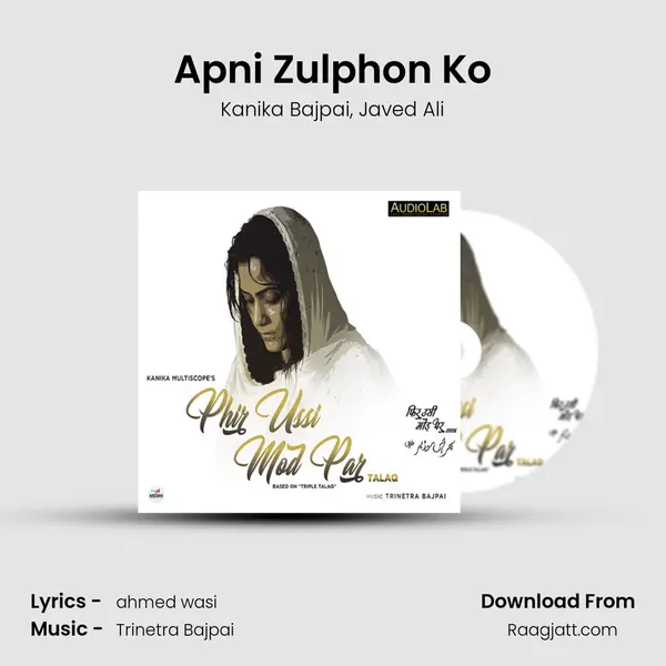 Apni Zulphon Ko - Kanika Bajpai album cover 