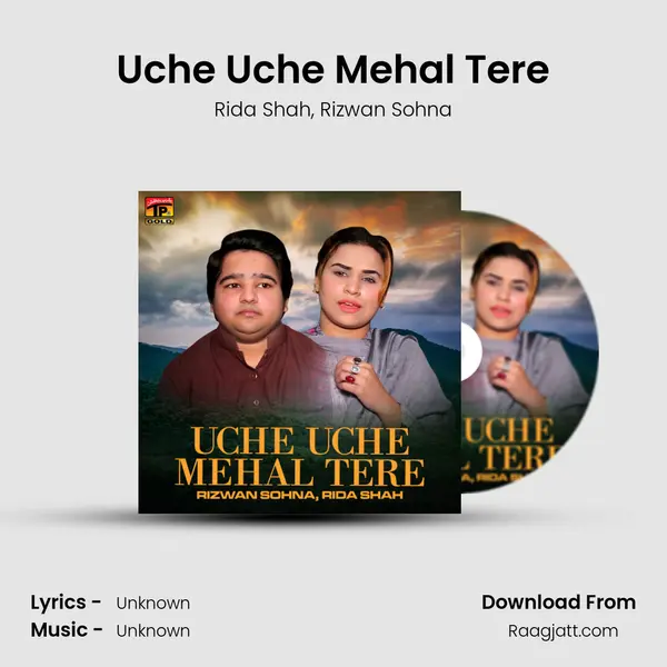 Uche Uche Mehal Tere - Rida Shah album cover 