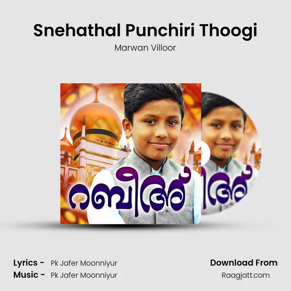 Snehathal Punchiri Thoogi - Marwan Villoor mp3 song