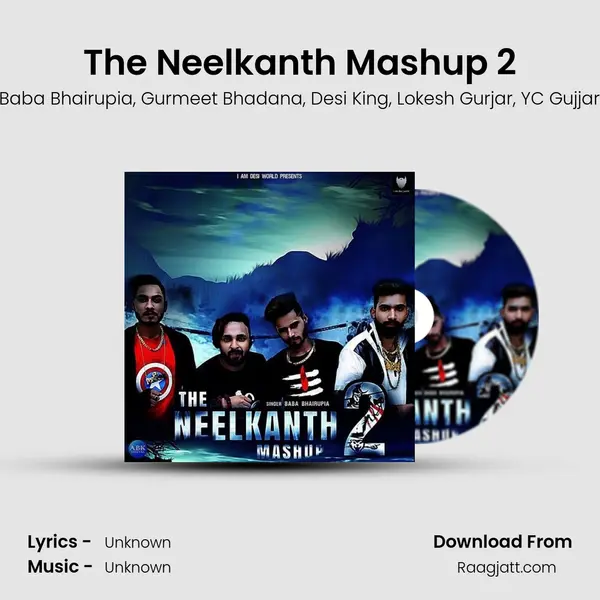 The Neelkanth Mashup 2 - Baba Bhairupia album cover 