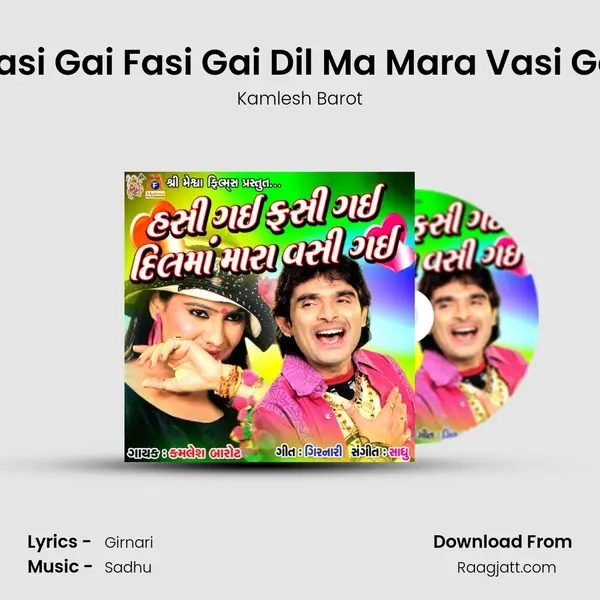 Hasi Gai Fasi Gai Dil Ma Mara Vasi Gai mp3 song