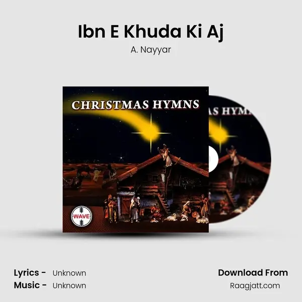 Ibn E Khuda Ki Aj - A. Nayyar album cover 