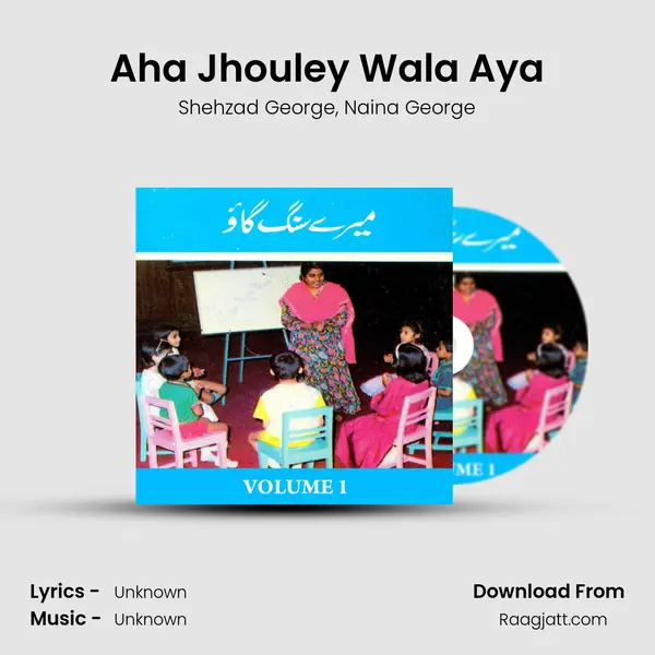 Aha Jhouley Wala Aya - Shehzad George album cover 