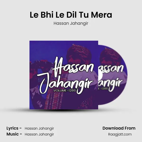 Le Bhi Le Dil Tu Mera mp3 song