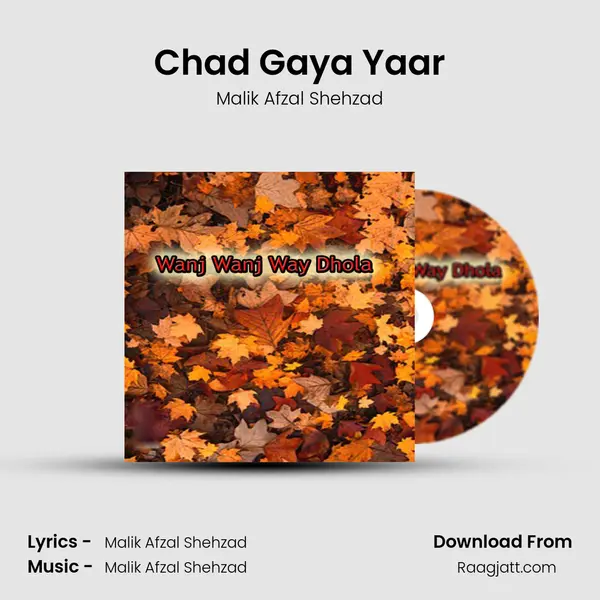 Chad Gaya Yaar - Malik Afzal Shehzad album cover 