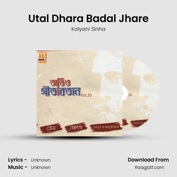 Utal Dhara Badal Jhare - Kalyani Sinha album cover 