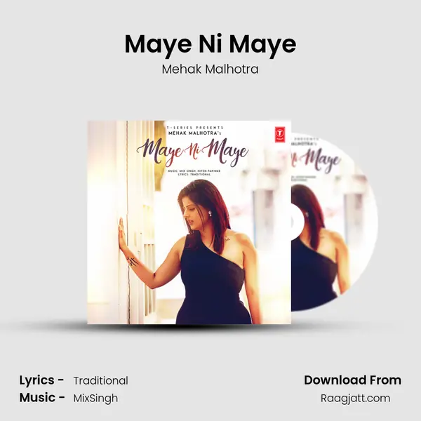 Maye Ni Maye - Mehak Malhotra album cover 