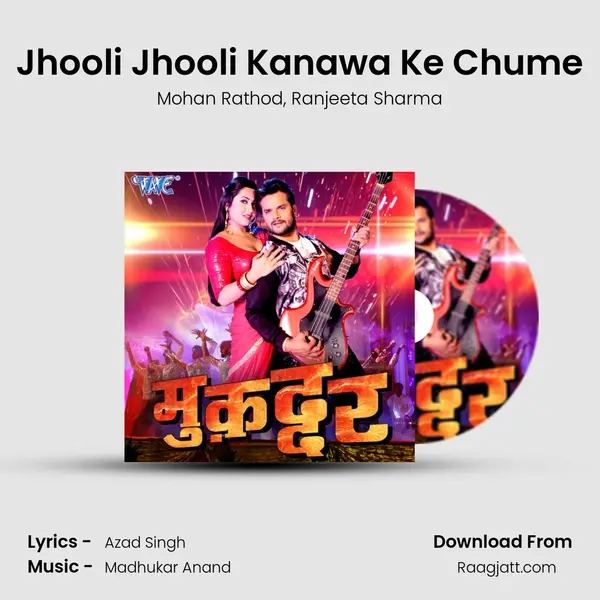 Jhooli Jhooli Kanawa Ke Chume - Mohan Rathod album cover 