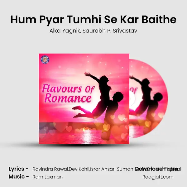 Hum Pyar Tumhi Se Kar Baithe mp3 song