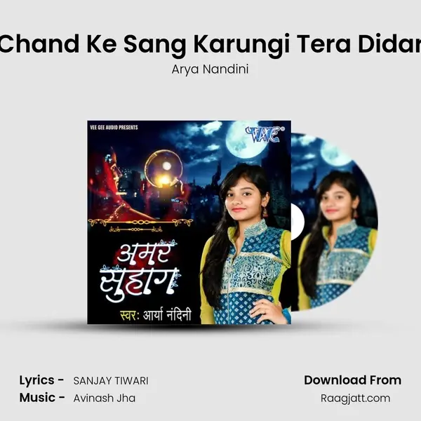 Chand Ke Sang Karungi Tera Didar - Arya Nandini album cover 