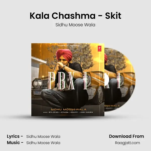 Kala Chashma - Skit - Sidhu Moose Wala album cover 