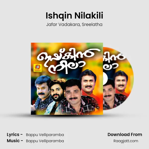 Ishqin Nilakili mp3 song