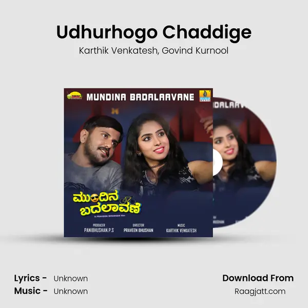 Udhurhogo Chaddige mp3 song