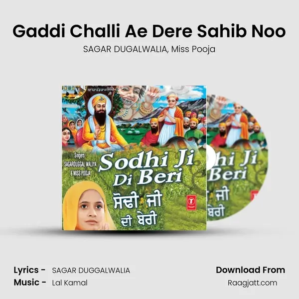 Gaddi Challi Ae Dere Sahib Noo mp3 song