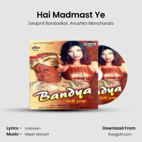 Hai Madmast Ye mp3 song