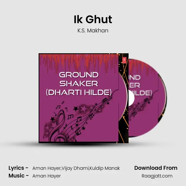 Ik Ghut - K.S. Makhan album cover 