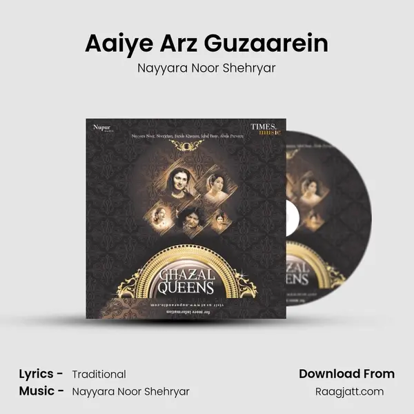 Aaiye Arz Guzaarein - Nayyara Noor Shehryar album cover 