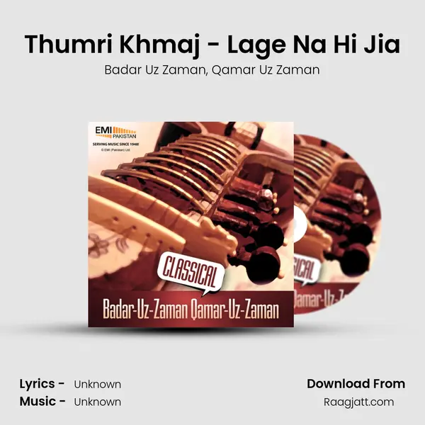 Thumri Khmaj - Lage Na Hi Jia mp3 song