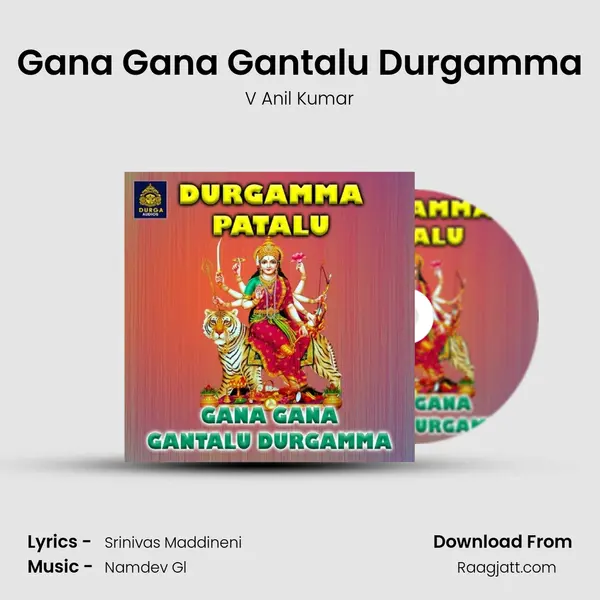 Gana Gana Gantalu Durgamma - V Anil Kumar album cover 