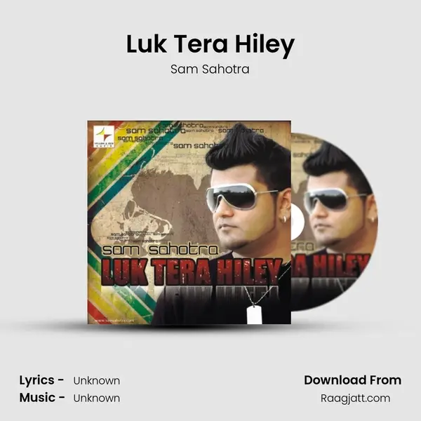 Luk Tera Hiley - Sam Sahotra album cover 