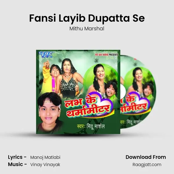 Fansi Layib Dupatta Se mp3 song