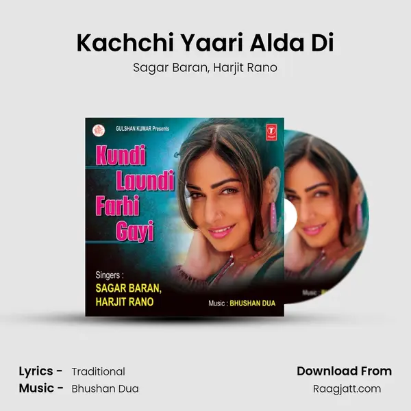 Kachchi Yaari Alda Di mp3 song