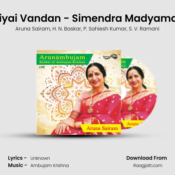 Narahariyai Vandan - Simendra Madyamam - Adi (Live) - Aruna Sairam album cover 