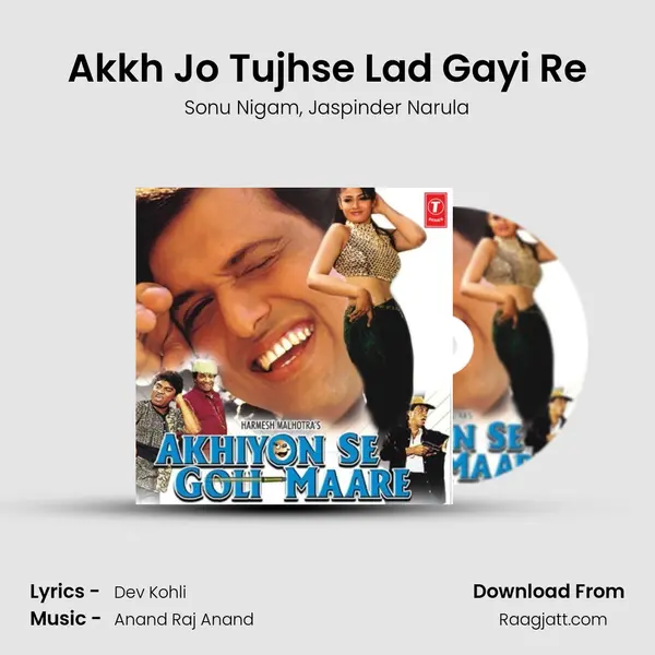 Akkh Jo Tujhse Lad Gayi Re - Sonu Nigam album cover 