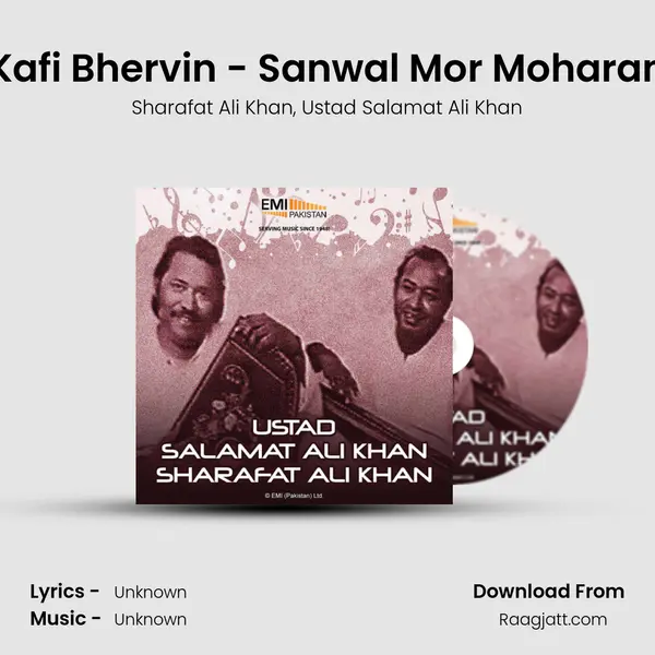 Kafi Bhervin - Sanwal Mor Moharan mp3 song