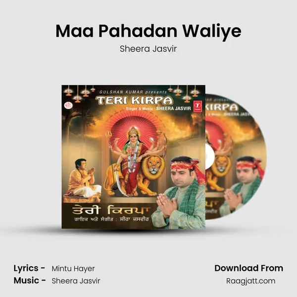 Maa Pahadan Waliye mp3 song