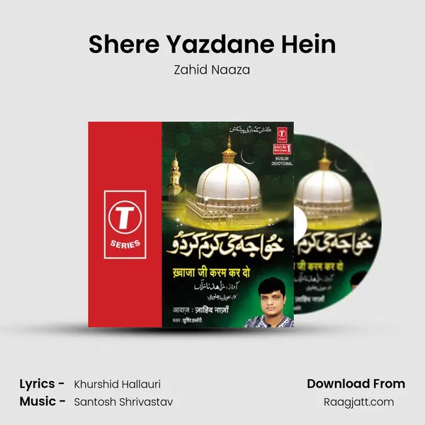 Shere Yazdane Hein - Zahid Naaza album cover 