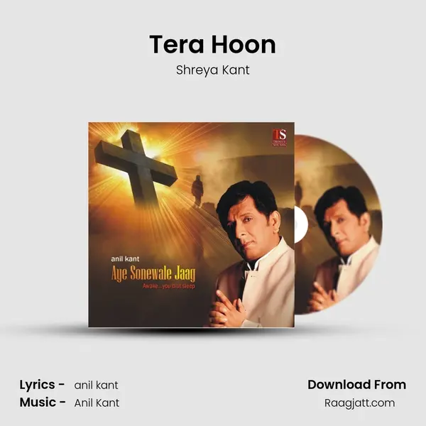 Tera Hoon - Shreya Kant album cover 