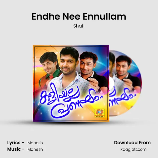 Endhe Nee Ennullam mp3 song