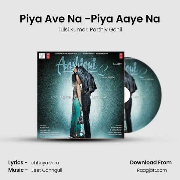 Piya Ave Na -Piya Aaye Na mp3 song