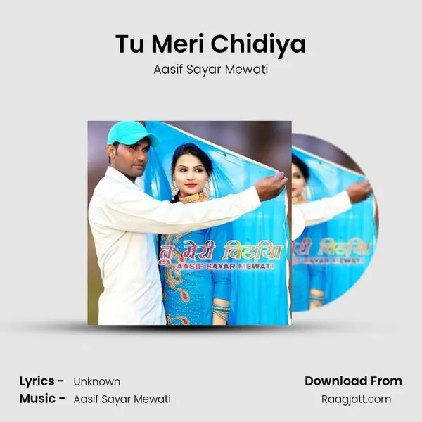 Tu Meri Chidiya - Aasif Sayar Mewati album cover 