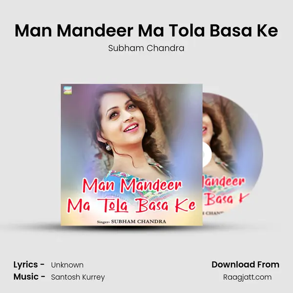 Man Mandeer Ma Tola Basa Ke - Subham Chandra album cover 