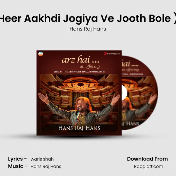 Heer Aakhdi Jogiya Ve Jooth Bole (Sufi Poetry (Live)) - Hans Raj Hans album cover 