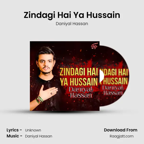 Zindagi Hai Ya Hussain mp3 song