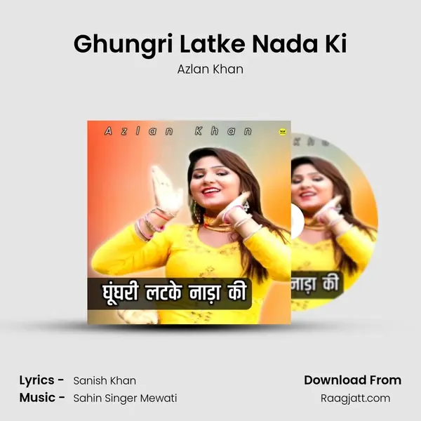 Ghungri Latke Nada Ki - Azlan Khan album cover 