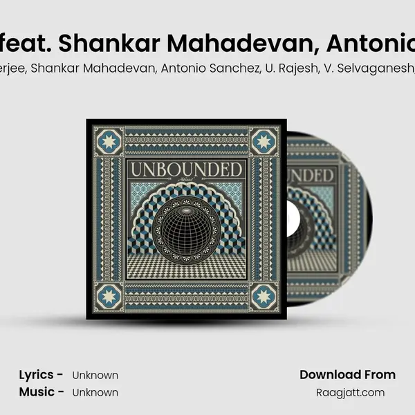 Shanmukhapriya (The Mystic) [feat. Shankar Mahadevan, Antonio Sanchez, U. Rajesh mp3 song