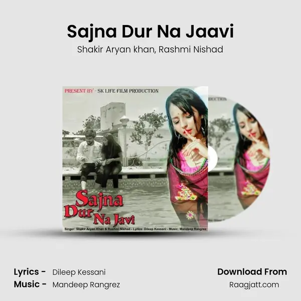 Sajna Dur Na Jaavi mp3 song