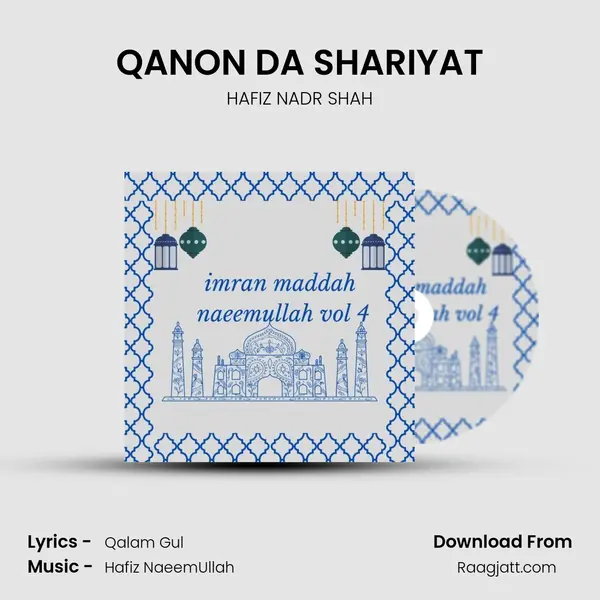 QANON DA SHARIYAT - HAFIZ NADR SHAH mp3 song