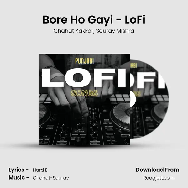 Bore Ho Gayi - LoFi - Chahat Kakkar album cover 